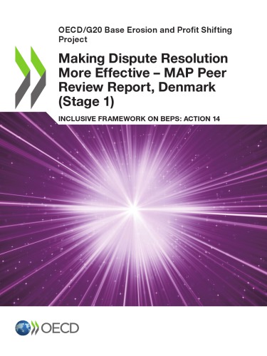 Making dispute resolution more effective - MAP peer review report : inclusive framework on BEPS: action 14 [...] Denmark (stage 1)