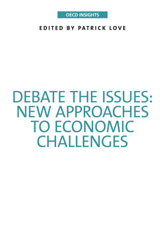Debate the issues : new approaches to economic challenges