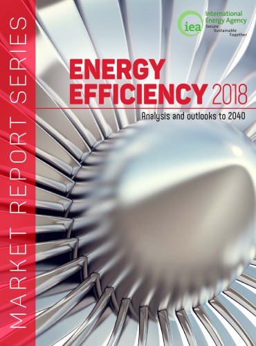 Energy Efficiency 2018 : Analysis and outlooks to 2040