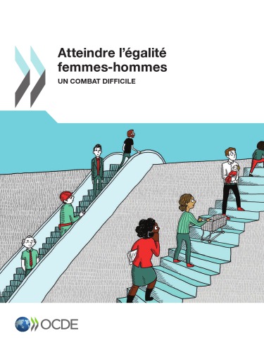Atteindre l’égalité femmes-hommes - Un combat difficile.