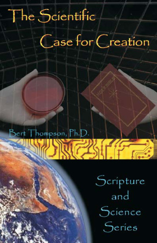 Scientific Case for Creation (Scripture and Science)