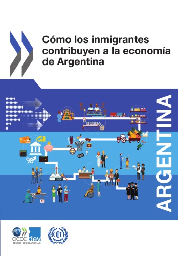 Cómo los inmigrantes contribuyen a la economía de Argentina