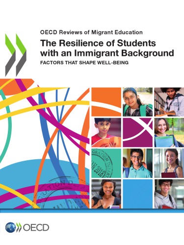 The Resilience of Students with an Immigrant Background : Factors that Shape Well-being