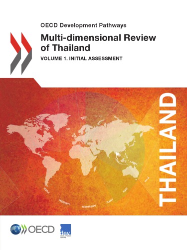 Multi-Dimensional Review of Thailand (Volume 1) : Initial Assessment