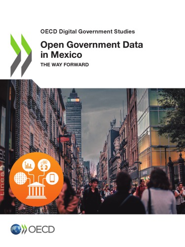 Open Government Data in Mexico - The Way Forward