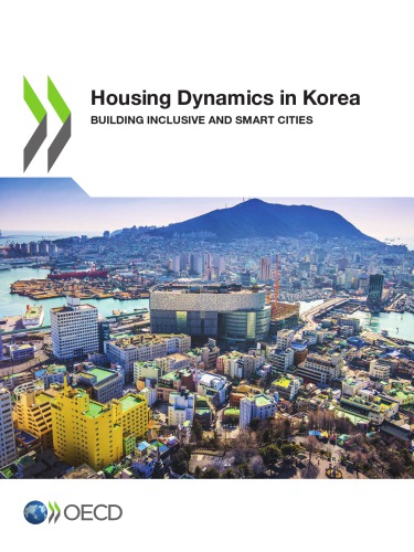 Housing dynamics in Korea : building inclusive and smart cities