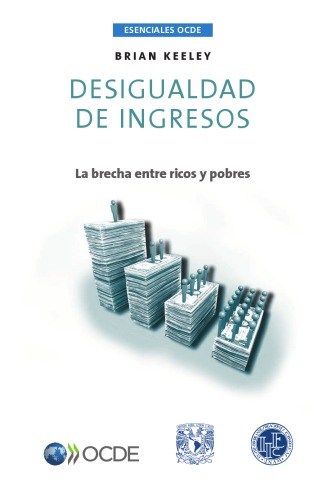 Desigualdad de ingresos : La brecha entre ricos y pobres