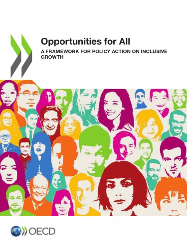 Opportunities for all : a framework for policy action on inclusive growth