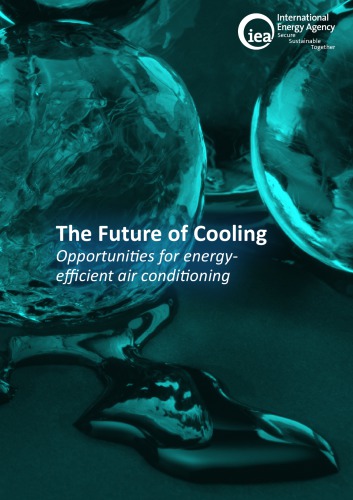 The Future of Cooling : Opportunities for energy-efficient air conditioning