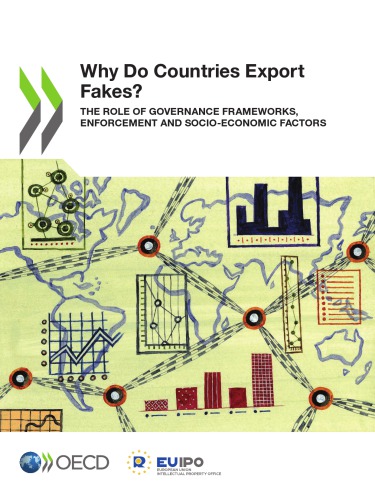 Why do countries export fakes? the role of governance frameworks, enforcement and socio-economic factors