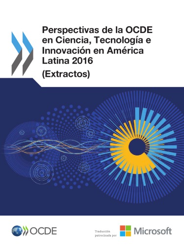 Perspectivas de la OCDE en Ciencia, Tecnología e Innovación 2016 (Extractos) : América Latina