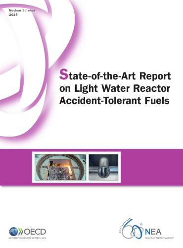 State-of-the-Art Report on Light Water Reactor Accident-Tolerant Fuels