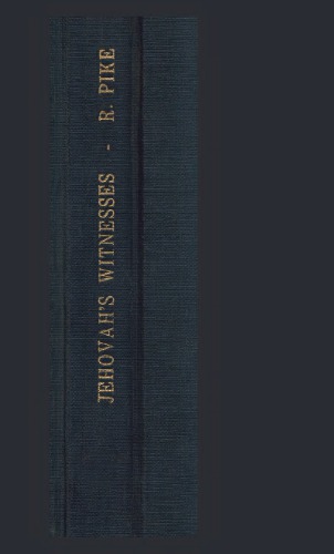 Jehovah’s Witnesses: Who They Are, What They Teach, What They Do