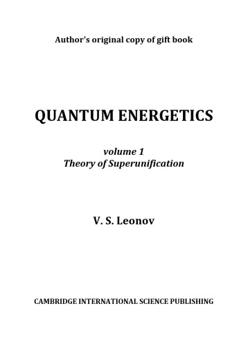Quantum Energetics 1 Theory of Superunification
