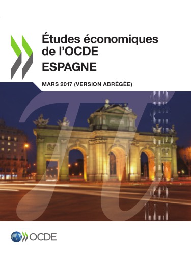 Études économiques de l’OCDE : Espagne 2017 (version abrégée)