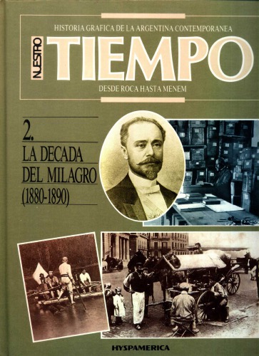 La década del milagro (1880 - 1890)