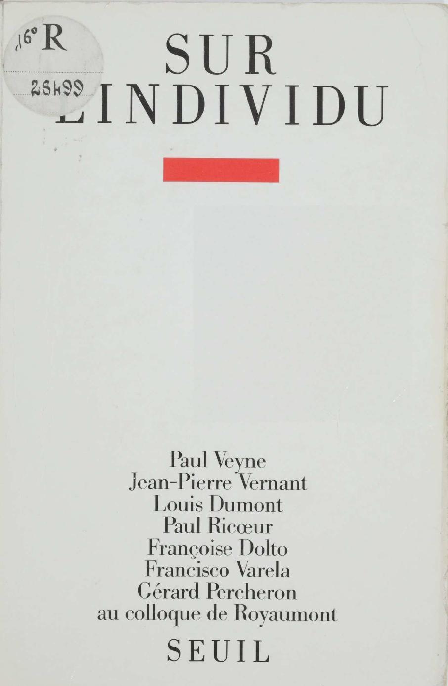 Sur l’individu: Contributions au colloque de Royaumont (1985)