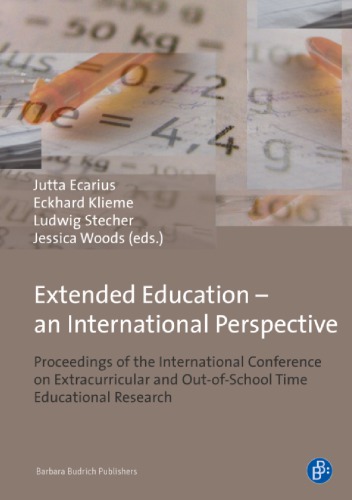 Extended Education - An International Perspective: Proceedings of the International Conference on Extracurricular and Out-of-School Time Educational Research