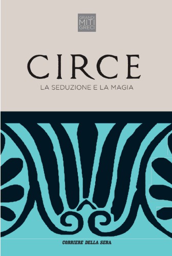 Circe - La seduzione e la magia