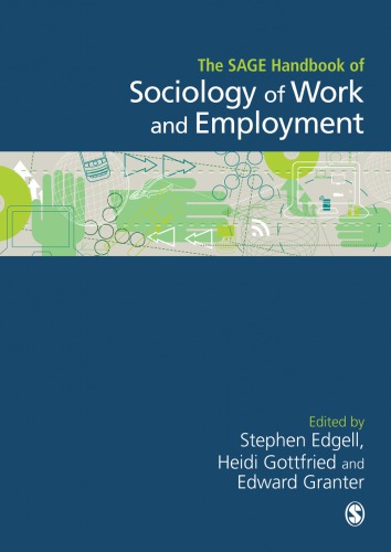 The SAGE Handbook of the Sociology of Work and Employment