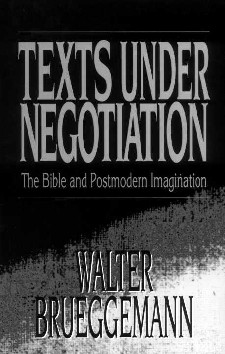 Texts Under Negotiation: The Bible and Postmodern Imagination