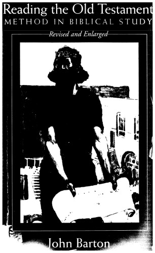 Reading the Old Testament, Revised and Expanded: Method in Biblical Study