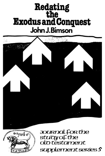 Redating the Exodus and Conquest