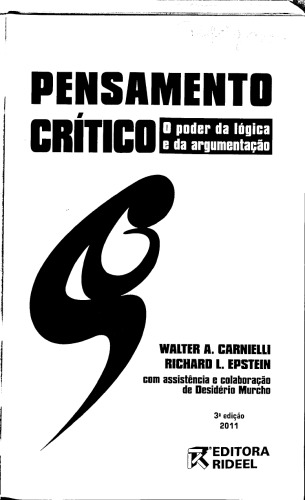 Pensamento crítico: o poder da lógica e da argumentação