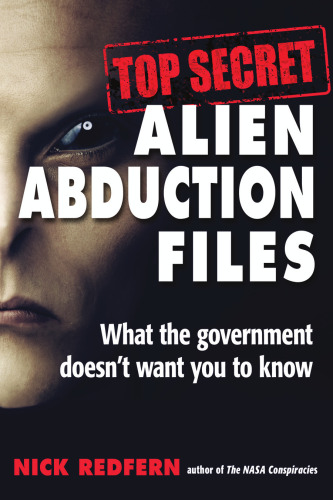 Top Secret Alien Abduction Files: What the Government Doesn’t Want You to Know