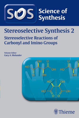 Stereoselective synthesis. Vol. 2.. Stereoselective Reactions of Carbonyl and Imino Groups