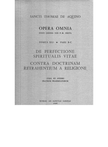 De perfectione spiritualis vitae. Contra doctrinam retrahentum a religione