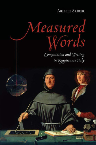 Measured Words Computation and Writing in Renaissance Italy
