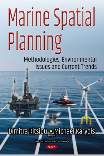 Marine spatial planning : methodologies, environmental issues and current trends