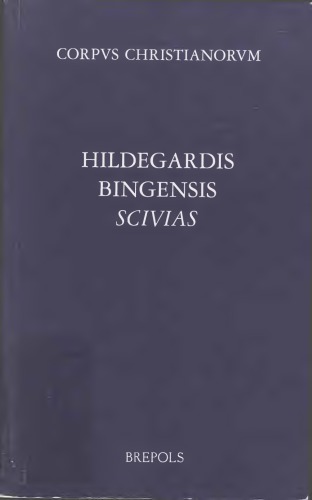 Hildegard von Bingen, Hildegardis Scivias