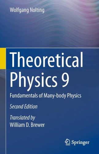 Theoretical physics 9 - Fundamentals of many-body physics