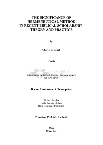 The significance of Hermeneutical method in recent Biblical scholarship : theory and practice