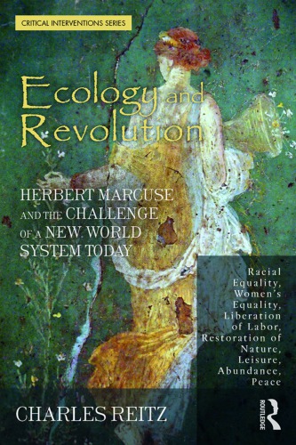 Ecology and Revolution: Herbert Marcuse and the Challenge of a New World System Today