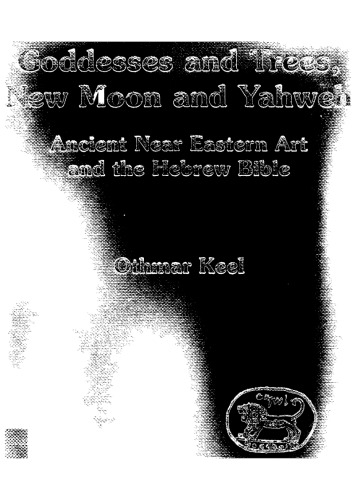 Goddesses and trees, new moon and Yahweh : ancient Near Eastern art and the Hebrew Bible.
