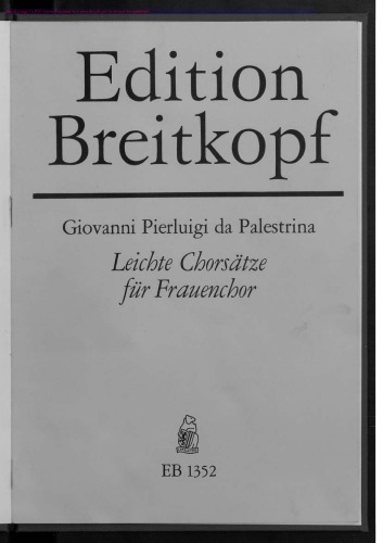 Leichte Chorsätze. Aus seinen Werken zusammengestellt, in Partitur gebracht und mit deutschem Text versehen von Louis Lohse