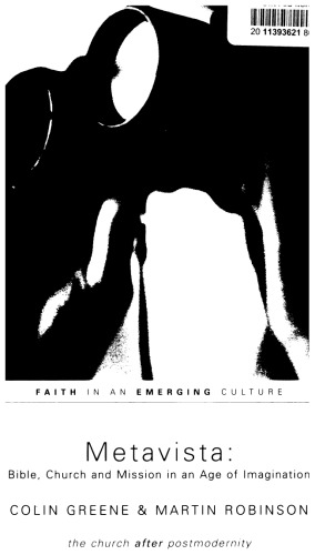 Metavista : Bible, church and mission in an age of imagination