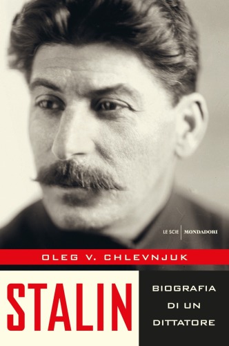 Stalin. Biografia di un dittatore