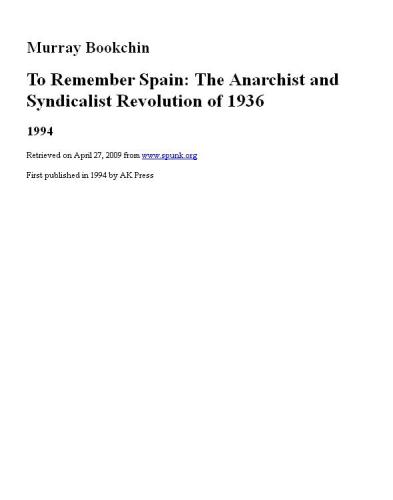 To Remember Spain: The Anarchist and Syndicalist Revolution of 1936