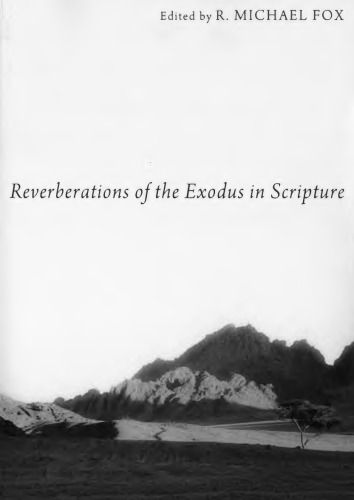Reverberations of the Exodus in Scripture