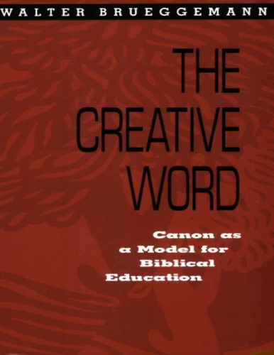 The creative word : canon as a model for Biblical education