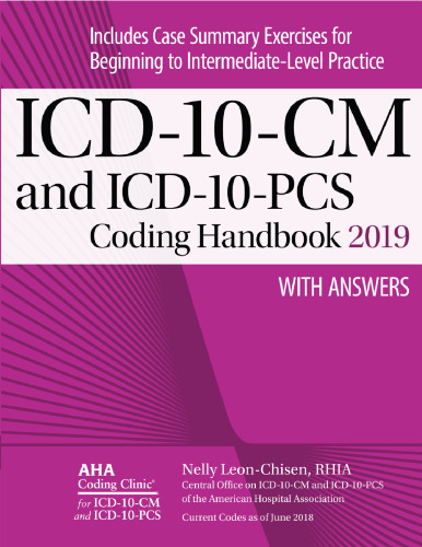 ICD-10-CM and ICD-10-PCS Coding Handbook, with Answers, 2019 Rev. Ed.