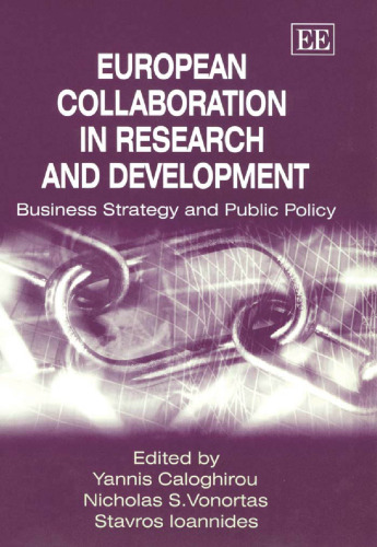 European Collaboration in Research and Development: Business Strategy and Public Policy