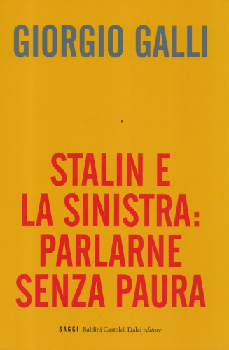 Stalin e la sinistra: parlarne senza paura
