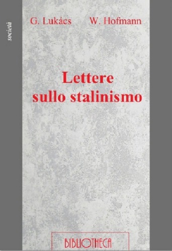 Lettere sullo stalinismo