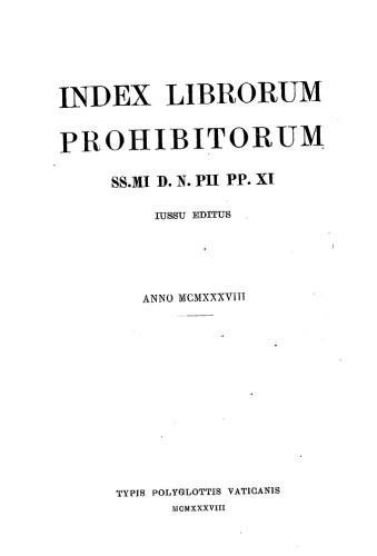 Index librorum prohibitorum , SS.MI D. N. PII PP. XI iussu editus.