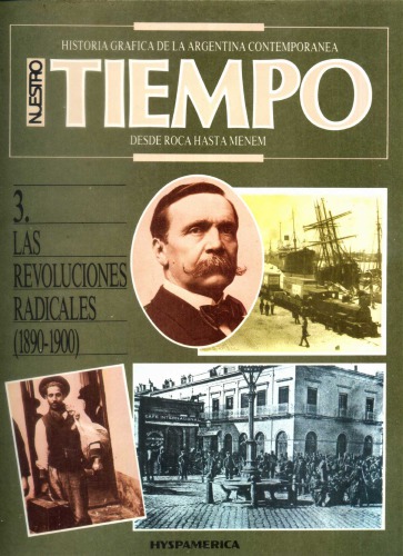 Las Revoluciones Radicales 1890-1900